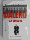DALEKO OD WAWELU - Michał Majewski