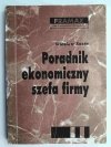 PORADNIK EKONOMICZNY SZEFA FIRMY - Wiesław Sasin