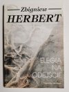 ELEGIA NA ODEJŚCIE - Zbigniew Herbert 