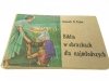 BIBLIA W OBRAZKACH DLA NAJMŁODSZYCH - K. N. Taylor