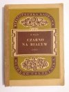 CZARNO NA BIAŁYM - M. Iljin 1949
