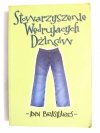STOWARZYSZENIE WĘDRUJĄCYCH DŻINSÓW - Ann Brashares 2006