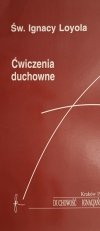 ĆWICZENIA DUCHOWNE - Ignacy Loyola