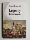 LEGENDY LUBARTOWSKIE - Andrzej Monastyrski 