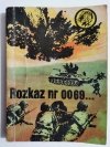 ŻÓŁTY TYGRYS: ROZKAZ NR 0069... - Stanisław Biskupski 1966