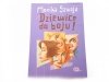 DZIEWICE DO BOJU! - Monika Szwaja 2010