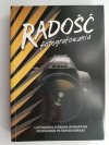 RADOŚĆ FOTOGRAFOWANIA