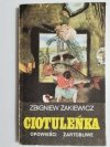 CIOTULEŃKA. OPOWIEŚCI ŻARTOBLIWE - Zbigniew Żakiewicz 1988