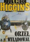 ORZEŁ WYLĄDOWAŁ - Jack Higgins