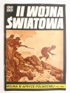 II WOJNA ŚWIATOWA. WOJNA W AFRYCE PÓŁNOCNEJ 1940-1943 1982