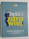 JEŚĆ ZDROWIEJ. KUCHNIA LIDLA 