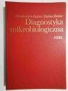 DIAGNOSTYKA MIKROBIOLOGICZNA - prof. dr hab. Wł. Kędzia 1980