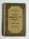 ANALYTISCHE GEOMETRIE DES RAUMES - Dr. Max Simon 1903
