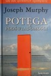 POTĘGA PODŚWIADOMOŚCI - Joseph Murphy