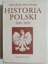 HISTORIA POLSKI 1914-1939 - Henryk Zieliński 