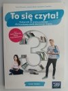 TO SIĘ CZYTA! PODRĘCZNIK DO SZKOŁY BRANŻOWEJ 3 - Anna Klimowicz