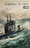 TORPEDA W CELU - Bolesław Romanowski