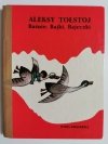 BAŚNIE, BAJKI BAJECZKI. LUDOWE BAJKI ROSYJSKIE - Aleksy Tołstoj 1977