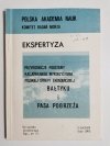 EKSPERTYZA. PRZYRODNICZE PODSTAWY RACJONALNEGO WYKORZYSTANIA POLSKIEJ STREFY EKONOMICZNEJ BAŁYKU I PASA POBRZEŻA 1983