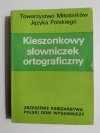 KIESZONKOWY SŁOWNICZEK ORTOGRAFICZNY - Walery Pisarek 1989