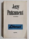 PÓŁ WIEKU. LITERACI - Jerzy Putrament 1970