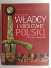 WŁADCY I KRÓLOWIE POLSKI - Mariusz Trąba