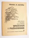 MIESIĄC W OGRÓDKU. WRZESIEŃ I PAŹDZIERNIK 1984
