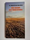 OD RANA DO WIECZORA - Ks. Mieczysław Maliński 1994