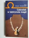 CZŁOWIEK W LABIRYNCIE MAGII - Anna Mrozek-Dumanowska 1990