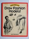 DRAW FASHION MODELS! - Lee Hammond 