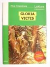 GLORIA VICTIS. LEKTURA Z OPRACOWANIEM - Eliza Orzeszkowa 2008