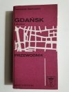 GDAŃSK I OKOLICE. PRZEWODNIK - Franciszek Mamuszka 