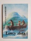 ŁOWCY ZŁOTA - James Oliver Curwood 1990