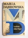 LUDZIE STAMTĄD - Maria Dąbrowska 1968