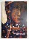 MARYJA KRÓLOWA POLSKI - Monika Karolczuk 2017