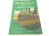 KIESZONKOWA ENCYKLOPEDIA PRAKTYCZNEJ UPRAWY ROŚLIN