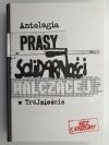 PRASY SOLIDARNOŚCI WALCZĄCEJ W TRÓJMIEŚCIE