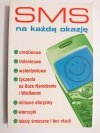 SMS NA KAŻDĄ OKAZJĘ 2005