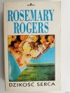 DZIKOŚĆ SERCA - Rosmary Rogers