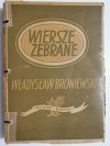 WIERSZE ZEBRANE - Władysław Broniewski 1949