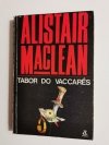 TABOR DO VACCARES - Alistair MacLean 1989