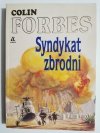 SYNDYKAT ZBRODNI - Colin Forbes 1991