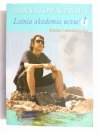 LETNIA AKADEMIA UCZUĆ 1 ANNA I WODOROSTY - Hanna Kowalewska 2007