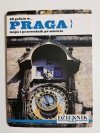 PRAGA. MAPA I PRZEWODNIK PO MIEŚCIE 2006