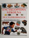 ENCYKLOPEDIA SZKOLNA DLA NAJMŁODSZYCH 