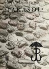 PARASOL - Piotr Stachieiwcz
