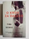 O KROK ZA DALEKO - Tina Seskis 