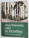 LATO PO INDIAŃSKU - Tytus Karpowicz 1984