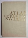 ATLAS HISTORYCZNY ŚWIATA - red. Józef Wolski 1974