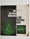 JAK LICZONO DAWNIEJ A JAK LICZYMY DZIŚ - Włodzimierz Krysicki 1979